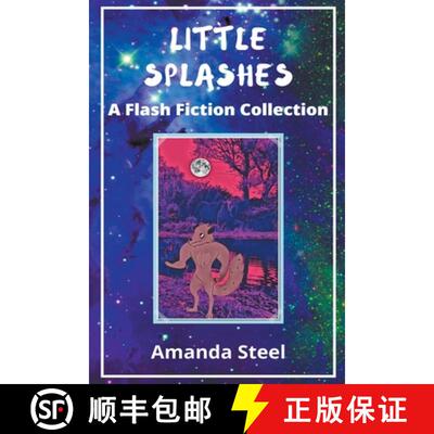 【3-4周达】Little Splashes: A Flash Fiction Collection [9798201207014]
