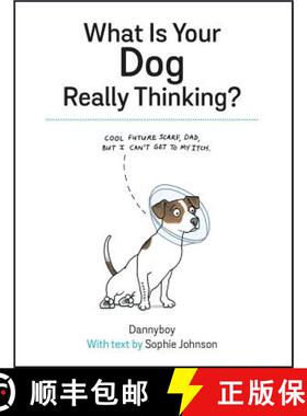 【3-4周达】What Is Your Dog Really Thinking? : Funny Advice and Hilarious Cartoons to Help You Unders... [9781849539166]