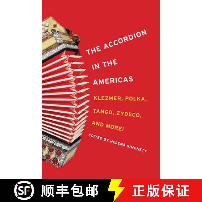 【3-4周达】The Accordion in the Americas, 1: Klezmer, Polka, Tango, Zydeco, and More! [9780252078712]