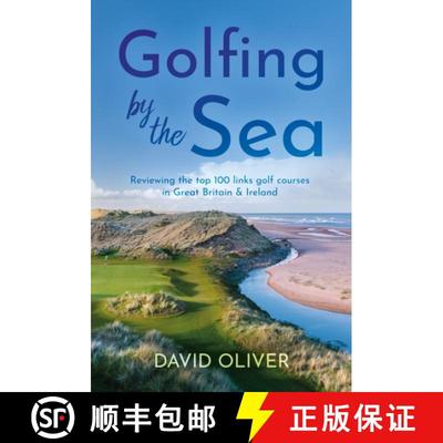 【3-4周达】Golfing By The Sea: Reviewing the top 100 links golf courses in Great Britain & Ireland [9781805144069]