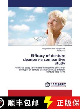 预订 Efficacy of denture cleansers-a comparitive study [9783659684005]