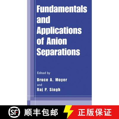 【3-4周达】精装 Fundamentals and Applications of Anion Separations [9780306479113]