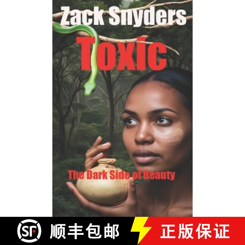 【2-3周达】Toxic: The Dark Side of Beauty [9781067249656]