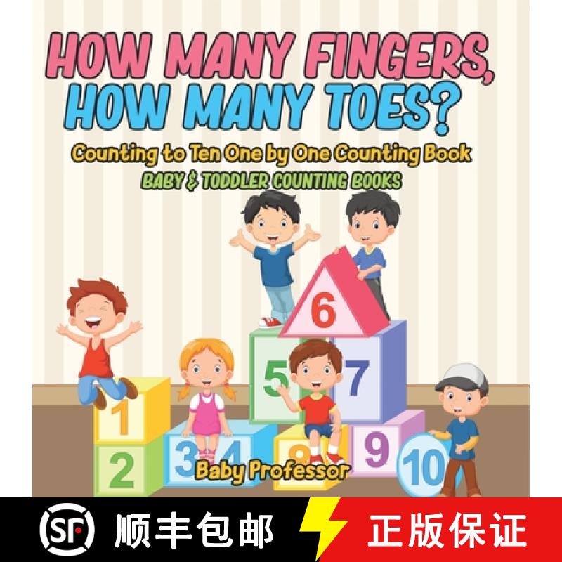 【3-4周达】How Many Fingers, How Many Toes? Counting to Ten One by One Counting Book - Baby & Toddler... [9798869442451]