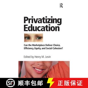 Choice 4周达 Can Education School Efficiency Freedom Privatizing Deliver Marketplace 9780367098360 ... The