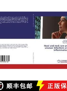 预订 Head and neck rare and unusual infections and inflammations [9783659961182]