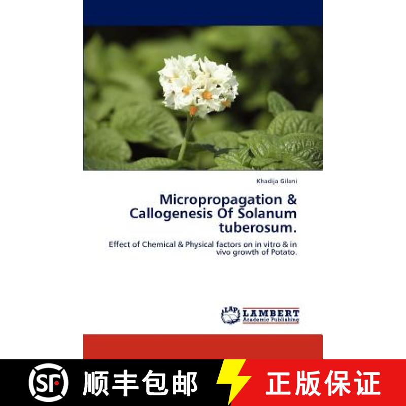 预订 Micropropagation & Callogenesis of Solanum Tuberosum. [9783848419333]