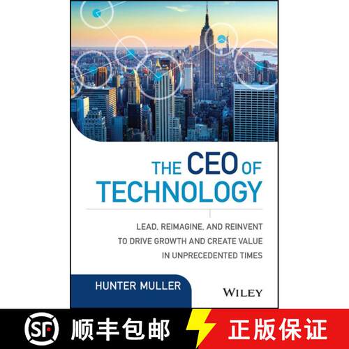 【3-4周达】精装 The Ceo Of Technology: Lead, Reimagine, And Reinvent To Drive Growth And Create Value... [9781119270232]