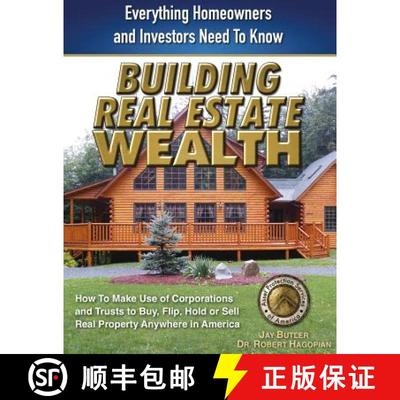 【3-4周达】Building Real Estate Wealth: Everything Homeowners and Investors Need to Know [9780991464418]