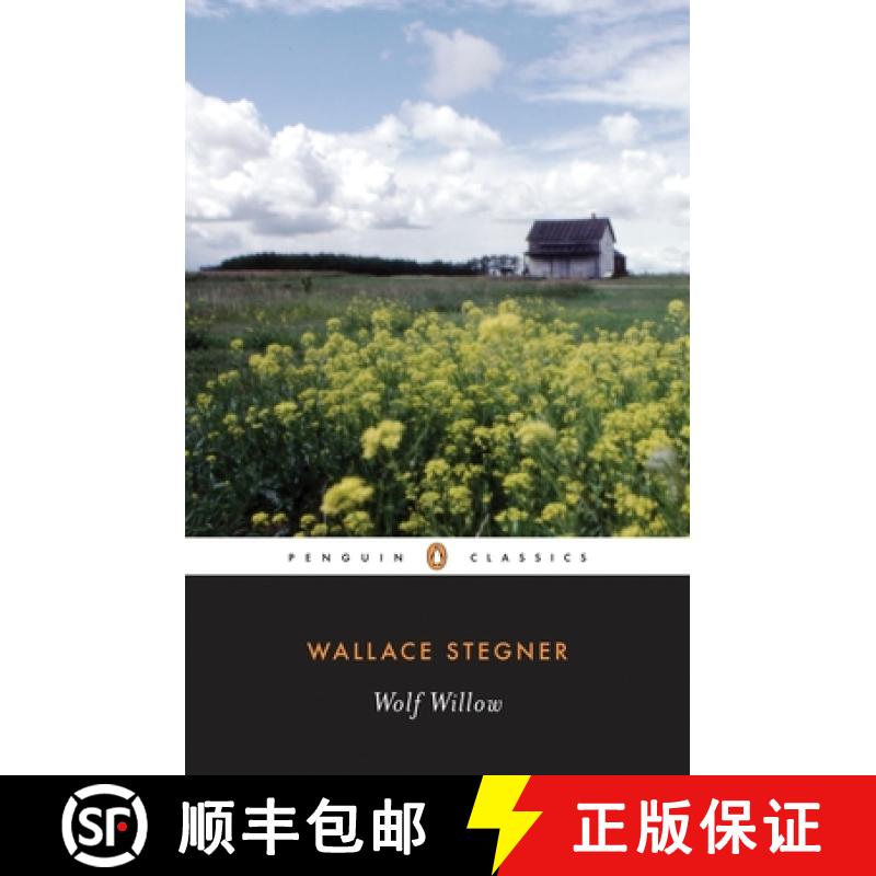 预订 Wolf Willow: A History, a Story, and a Memory of the Last Plains Frontier [9780141185019]