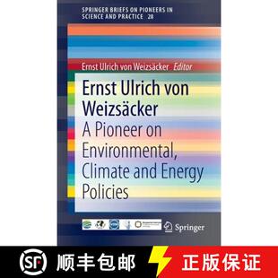 【3-4周达】Ernst Ulrich von Weizsäcker : A Pioneer on Environmental, Climate and Energy Policies [9783319036618]