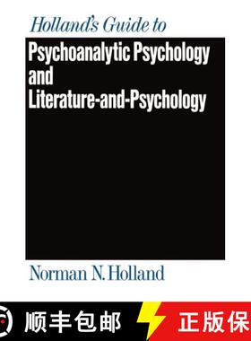 【3-4周达】Holland's Guide to Psychoanalytic Psychology and Literature-and-Psychology [9780195062809]