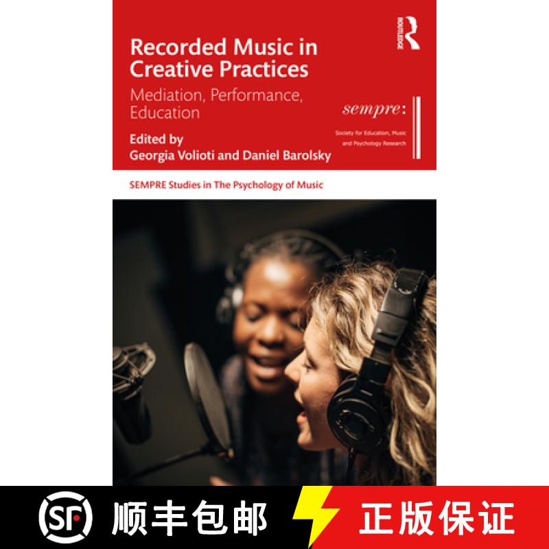 【3-4周达】Recorded Music in Creative Practices: Mediation, Performance, Education [9781032040608]