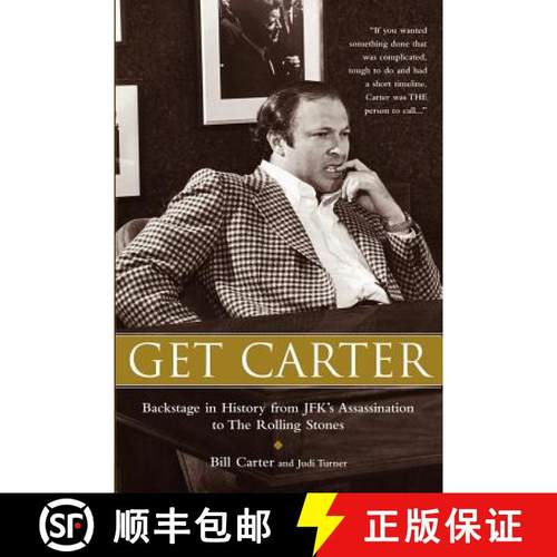 预订 Get Carter: Backstage in History from JFK's Assassination to the Rolling Stones [9780977460427]