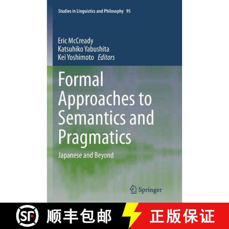 【3-4周达】Formal Approaches to Semantics and Pragmatics : Japanese and Beyond [9789402403343]