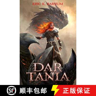 【3-4周达】Dar Tania: How the First Priestess of Tiamat Arose and Founded the Dragon Empire of Morbat... [9780998107608]
