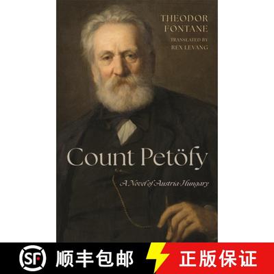 【3-4周达】Count Petöfy – A Novel of Austria–Hungary [9781640142206]