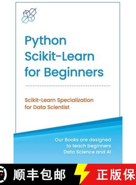 【3-4周达】Python Scikit-Learn for Beginners: Scikit-Learn Specialization for Data Scientist [9781734790184]