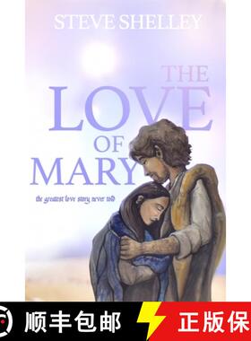 【3-4周达】The Love of Mary: the greatest love story never told [9781990336102]