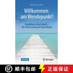 Reiseführer Zukunft Willkommen Wendepunkt Wegen 预订 neuen Selbstcoaching Mit Ihre 9783658415693 auf