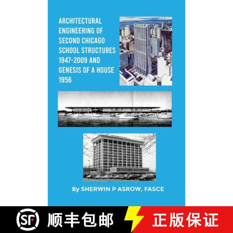 【3-4周达】Architectural Engineering of Second Chicago School Structures 1947-2009 And Genesis of a H... [9781088121597]