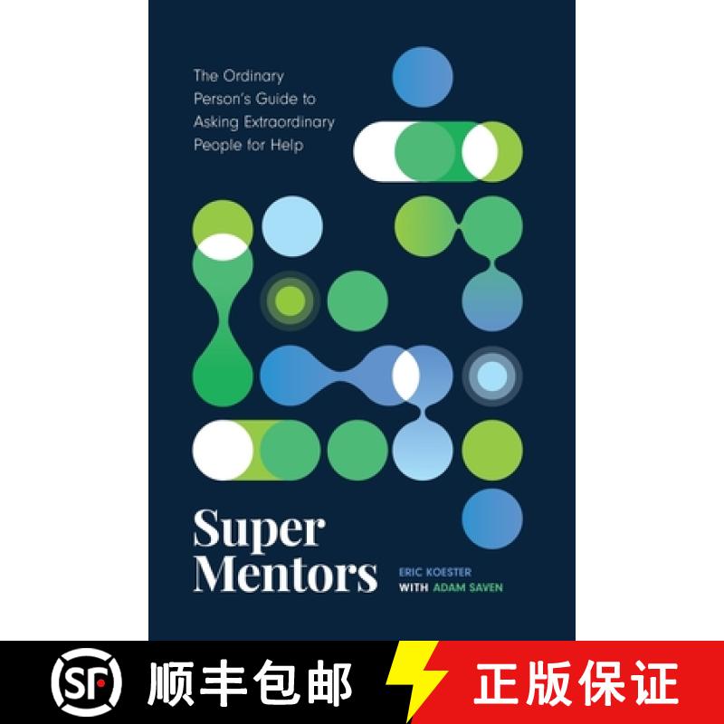 【3-4周达】Super Mentors: The Ordinary Person's Guide to Asking Extraordinary People for Help [9798885042901]
