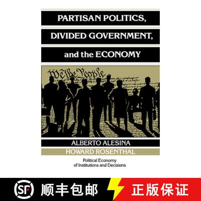 【3-4周达】Partisan Politics, Divided Government, and the Economy: - Partisan Politics, Divided Gover... [9780521436205]