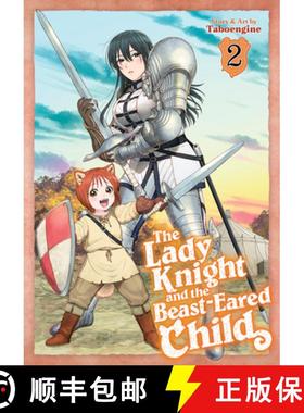 预订 The Lady Knight and the Beast-Eared Child Vol. 2 [9798891602939]