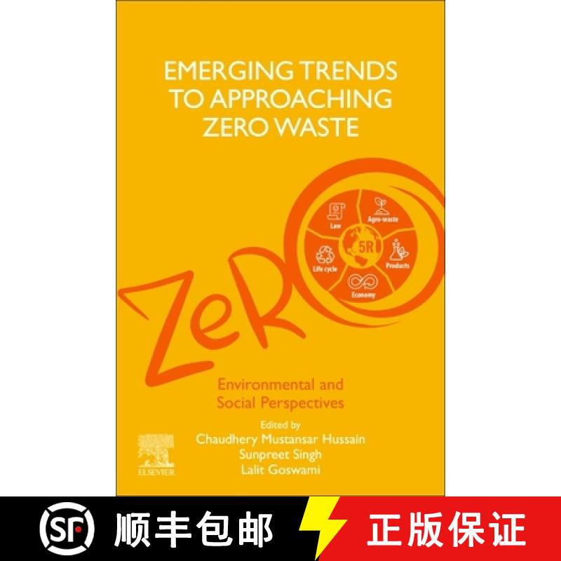【3-4周达】Emerging Trends to Approaching Zero Waste: Environmental and Social Perspectives [9780323854030]
