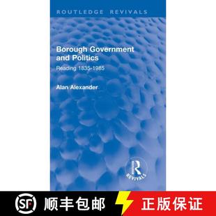Politics 9781032858470 4周达 1985 1835 Reading and Government Borough