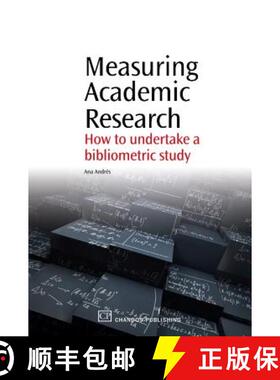 【3-4周达】Measuring Academic Research: How to Undertake a Bibliometric Study [9781843345282]