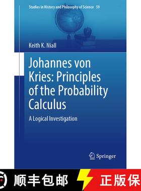 【3-4周达】Johannes von Kries: Principles of the Probability Calculus : A Logical Investigation [9783031365058]