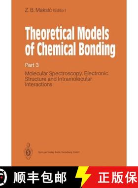 【3-4周达】Theoretical Models of Chemical Bonding: Part 3: Molecular Spectroscopy, Electronic Structu... [9783642634932]