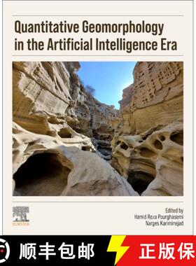 【3-4周达】Quantitative Geomorphology in the Artificial intelligence Era: Applications of AI for Eart... [9780443300363]