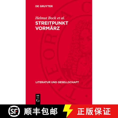 【3-4周达】精装 Streitpunkt Vormärz: Beiträge Zur Kritik Bürgerlicher Und Revisionistischer Erbeau... [9783112721001]