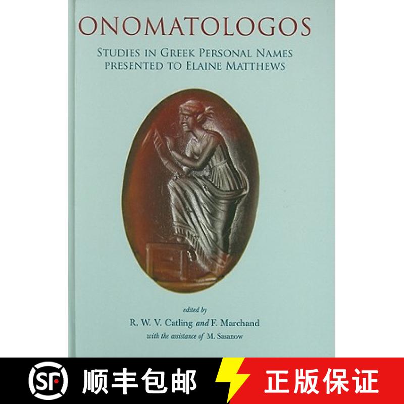 【3-4周达】Onomatologos: Studies in Greek Personal Names Presented to Elaine Matthews [9781842179826]