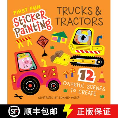 【3-4周达】First Fun Sticker Painting: Trucks and Tractors: 12 Colorful Scenes to Create [9781641244138]
