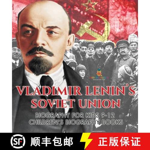 【3-4周达】Vladimir Lenin's Soviet Union - Biography for Kids 9-12 | Children's Biography Books [9798869413628]