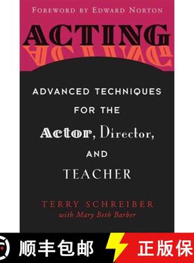 【3-4周达】Acting: Advanced Techniques for the Actor, Director, and Teacher [9781581154184]