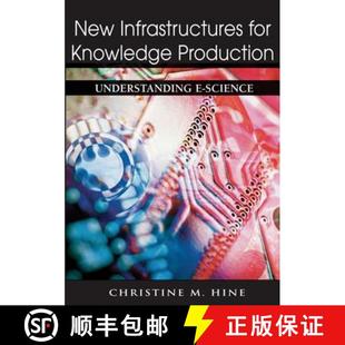 9781591407171 New Knowledge Production for 4周达 Infrastructures Science Understanding