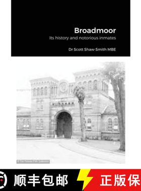 【3-4周达】Broadmoor: Its history and notorious inmates [9781326594626]