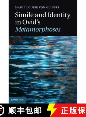 【3-4周达】Simile and Identity in Ovid's Metamorphoses [9780521760966]