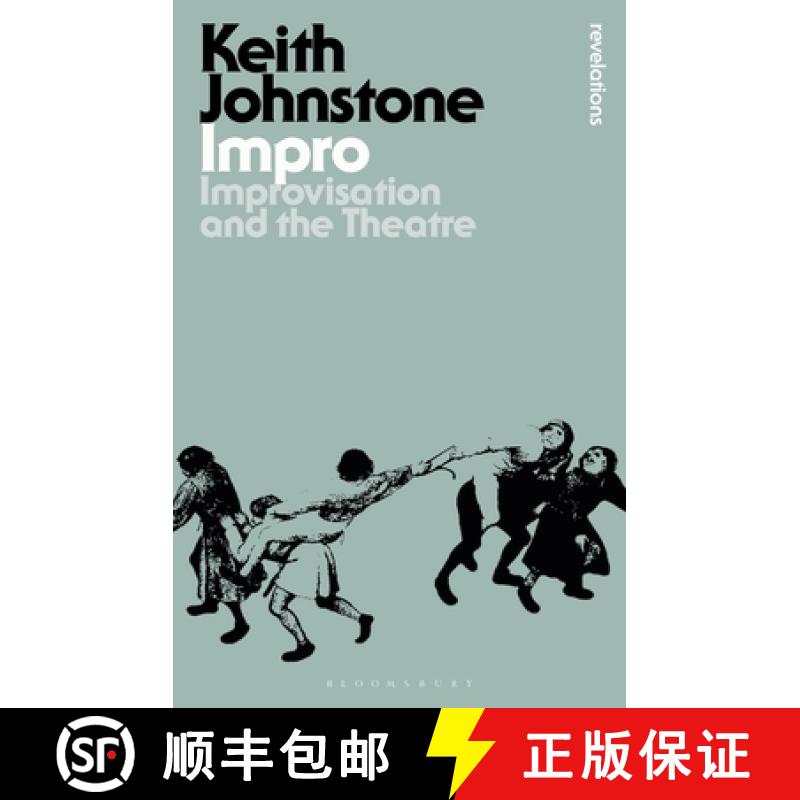 【3-4周达】Impro : Improvisation and the Theatre [9781350069039]