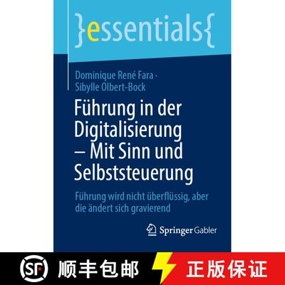 【3-4周达】Führung in der Digitalisierung - Mit Sinn und Selbststeuerung : Führung wird nicht über... [9783662651995]