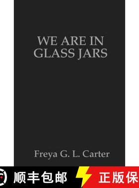 预订 We are in glass jars [9780244800765]