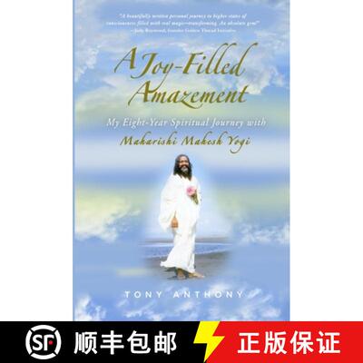 【3-4周达】精装 A Joy-Filled Amazement: My Eight-Year Spiritual Journey with Maharishi Mahesh Yogi [9781792385810]