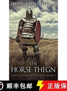 【3-4周达】The Horse-Thegn: Tale of an Anglo-Saxon Horse-thegn in Northumbria [9784824103598]