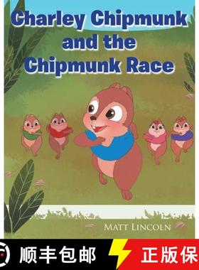 预订 Charley Chipmunk and the Chipmunk Race [9781640960749]