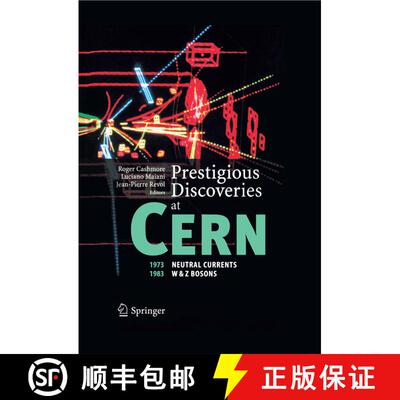 【3-4周达】Prestigious Discoveries at CERN: 1973 Neutral Currents 1983 W & Z Bosons [9783642058554]