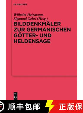 【3-4周达】Bilddenkmäler zur germanischen Götter- und Heldensage [9783110407334]